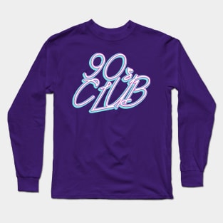 90s club Long Sleeve T-Shirt